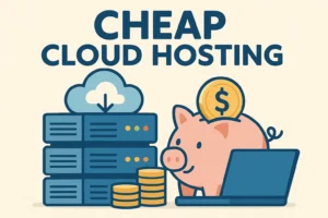 Cheap Cloud Hosting